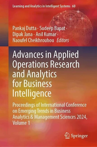 Advances Applied Operations Research and Analytics for Business Intelligence: Proceedings of International Conference on Emerging Trends