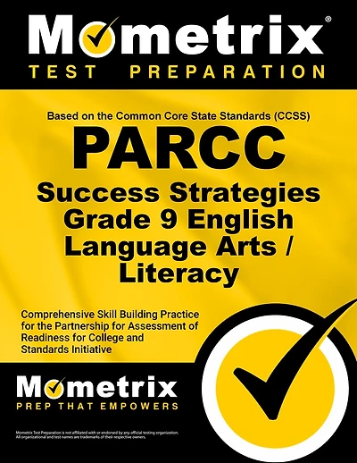 PARCC Success Strategies Grade 9 English Language Arts/Literacy Study Guide: PARCC Test Review for the Partnership for Assessment of Readiness for College and Careers Assessments