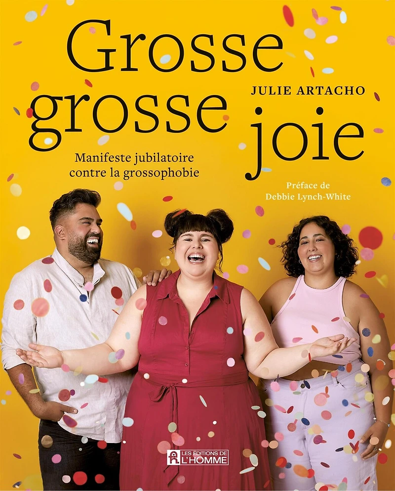 grosse joie: Manifeste jubilatoire contre la grossophobie