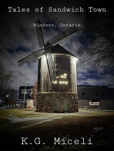 Tales of Sandwich Town: Windsor, Ontario
