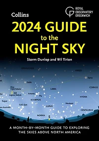 guide to the Night Sky: A month-by-month exploring skies above North America