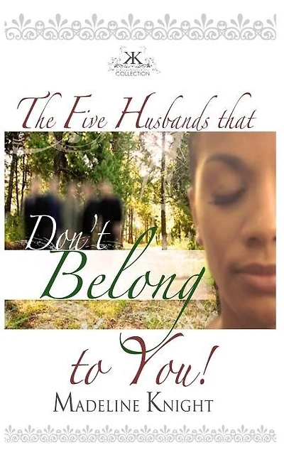 The Five Husbands That Don't Belong to You