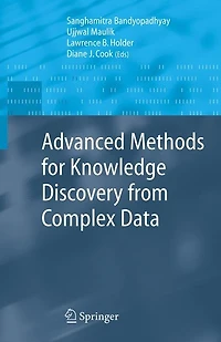 Advanced Methods for Knowledge Discovery from Complex Data