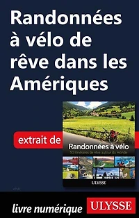 Randonnées à vélo: 50 itinéraires de rêve autour du monde