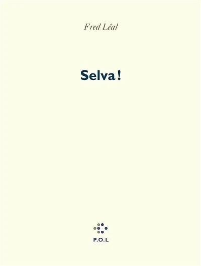 Selva ! : la cité sans femmes: la cité sans femmes