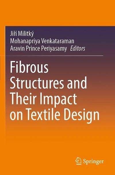 Fibrous Structures and Their Impact on Textile Design