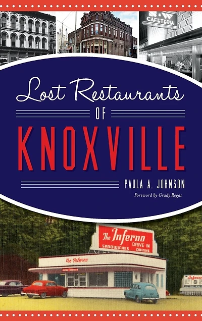 Lost Restaurants of Knoxville