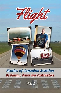 Flight Vol 2: Stories of Canadian Aviation, Vol 2