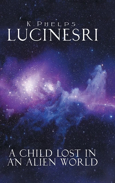 Lucinesri: A Child Lost an Alien World