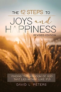 The 12 Steps To Joys and Happiness