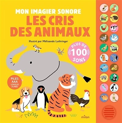 Les cris des animaux: mon imagier sonore
