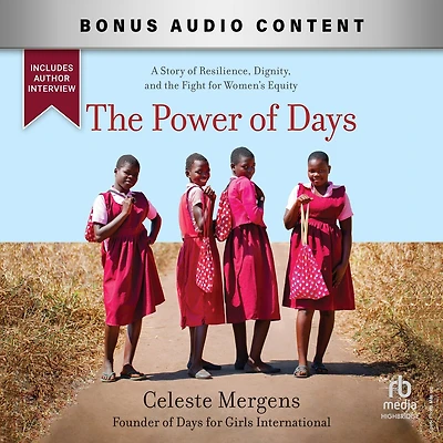 the Power of Days: A Story Resilience, Dignity, and Fight for Women's Equity