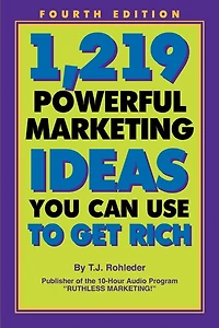 1,219 Powerful Marketing Ideas You Can Use to Get Rich