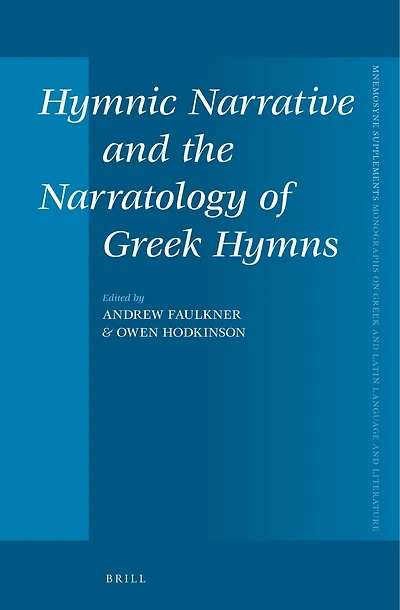 Hymnic Narrative and the Narratology of Greek Hymns