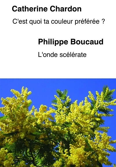 C'est quoi ta couleur préférée ?: L'onde scélérate