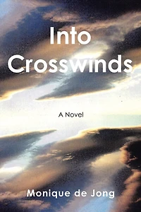 Into Crosswinds: A World War II Novel