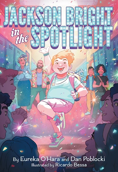 Jackson Bright the Spotlight: A Novel