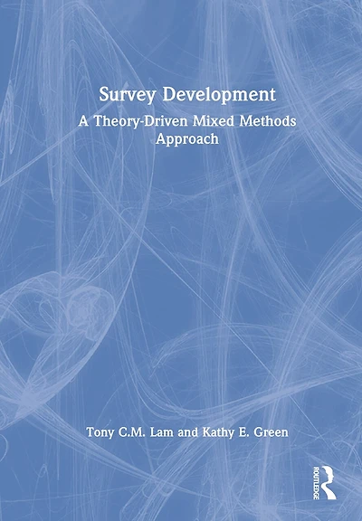 Survey Development: A Theory-Driven Mixed-Method Approach