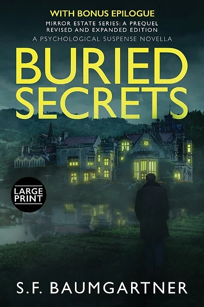 Buried Secrets: A Psychological Suspense Novella (Large Print)