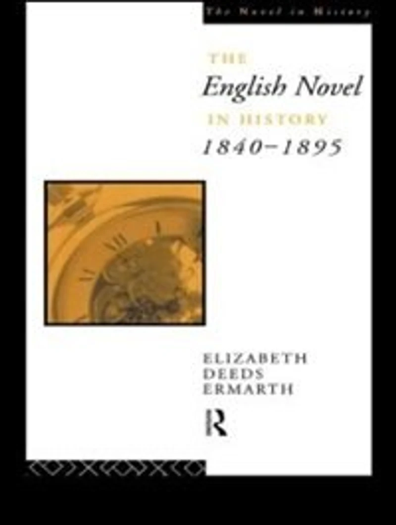 The English Novel History 1840-1895