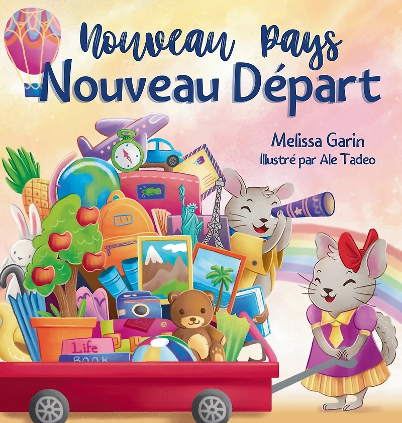 Nouveau Pays, Nouveau Départ: Livre pour enfants sur les défis et les joies d'un déménagement à l'étranger