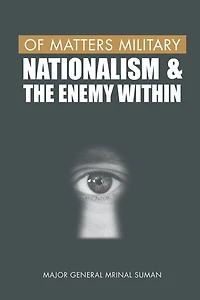 Of Matters Military: Nationalism And The Enemy Within