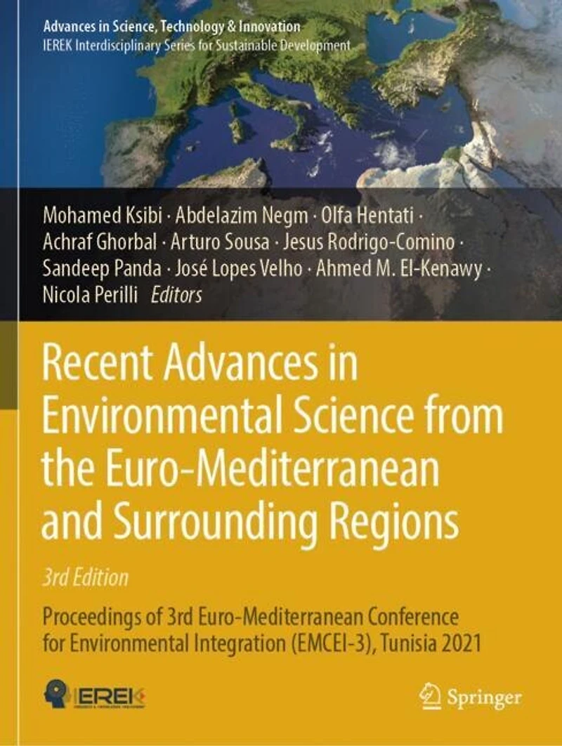 Recent Advances Environmental Science from the Euro-Mediterranean and Surrounding Regions (4th Edition): Proceedings of 4th Conference for Integration (EMCEI-4), Tunisia 2022