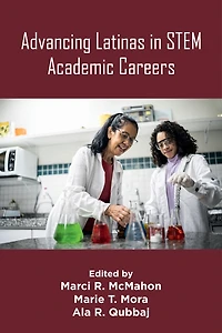 Advancing Latinas STEM Academic Careers