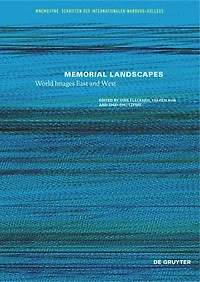 Memorial Landscapes: World Images East And West