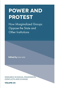 Power and Protest: How Marginalized Groups Oppose the State Other Institutions
