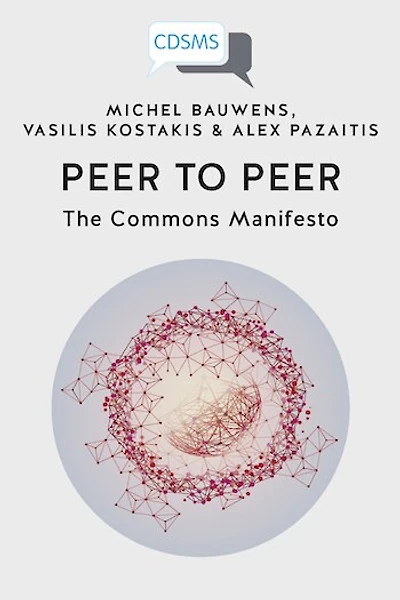 Peer to Peer: The Commons Manifesto