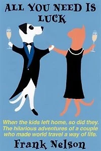 All You Need is Luck: When the kids left home, so did they.