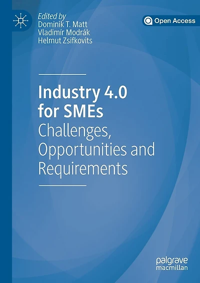 Industry 4.0 For Smes: Challenges, Opportunities And Requirements