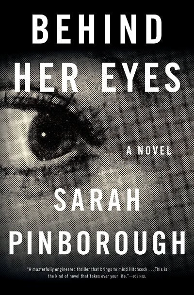 Behind Her Eyes: A Novel