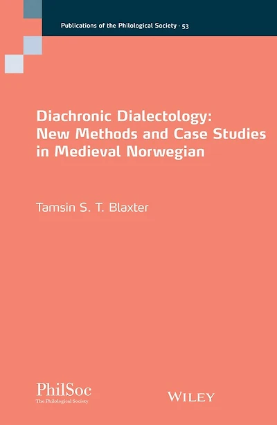 Diachronic Dialectology: New Methods And Case Studies In Medieval Norwegian