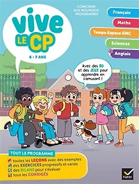 Vive le CP: 6-7 ans, conforme aux programmes