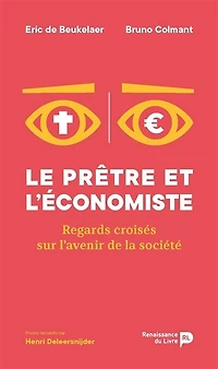 Le prêtre et l'économiste: regards croisés sur l'avenir de la société