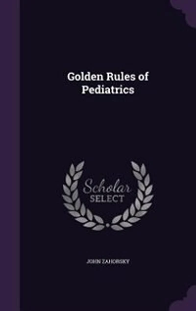 Golden Rules of Pediatrics