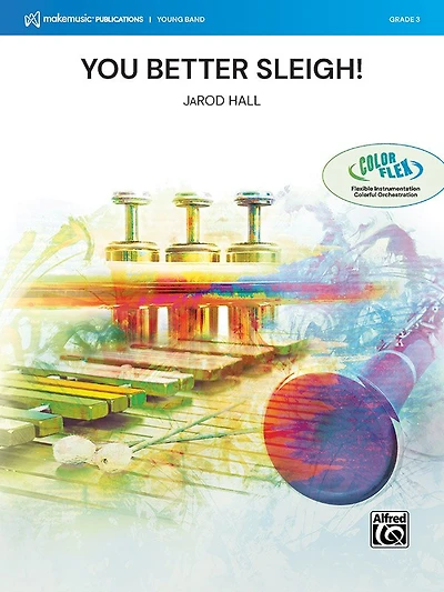 You Better Sleigh!: Conductor Score and Parts