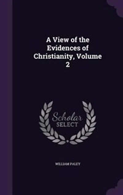 A View of the Evidences of Christianity, Volume 2