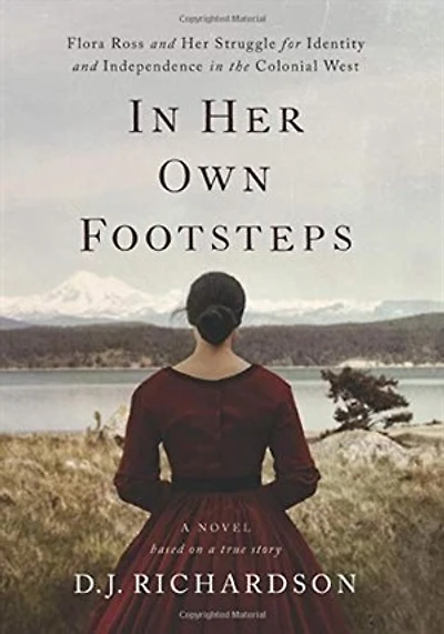 Her Own Footsteps: Flora Ross And Struggle For Identity Independence The Colonial West