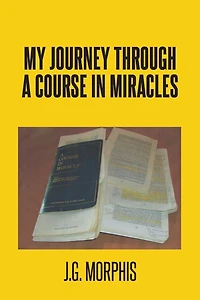 My Journey through a Course Miracles