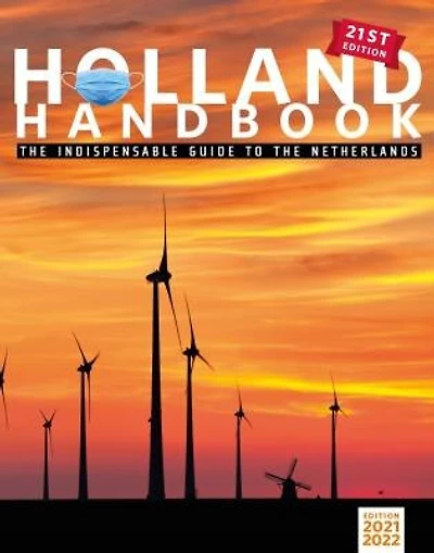 the Holland Handbook 2024: Indispensable Guide to Living Netherlands