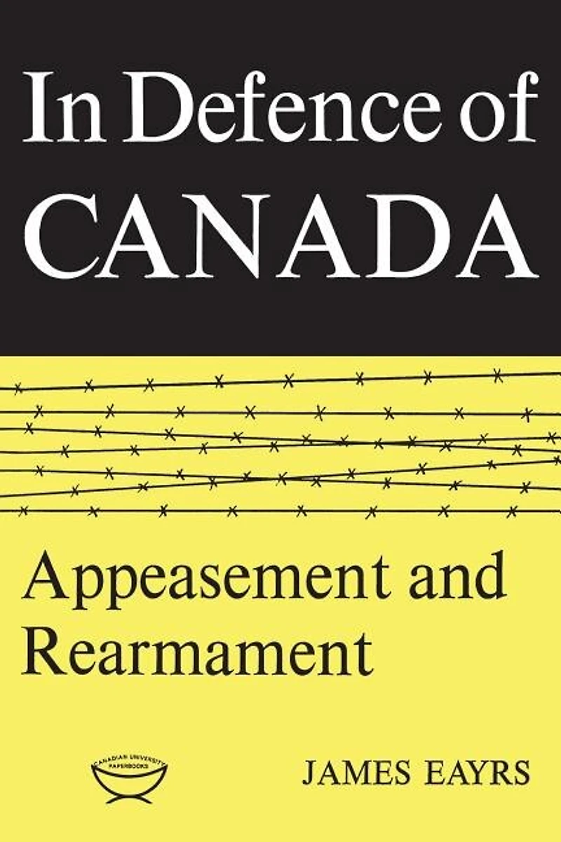 Defence of Canada Volume II: Appeasement and Rearmament
