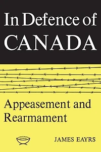 Defence of Canada Volume II: Appeasement and Rearmament