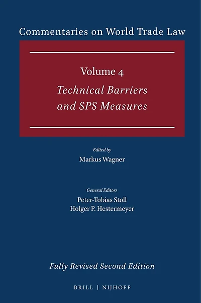 Commentaries on World Trade Law: Volume 4: Technical Barriers and Sps Measures