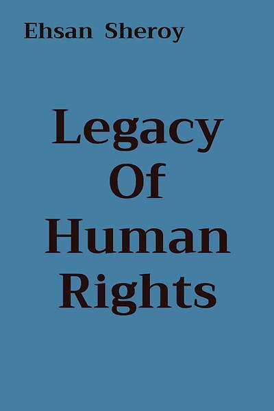 Legacy Of Human Rights