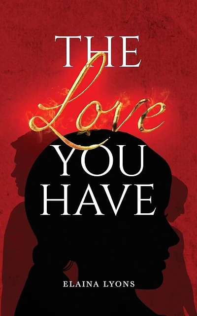 The Love You Have