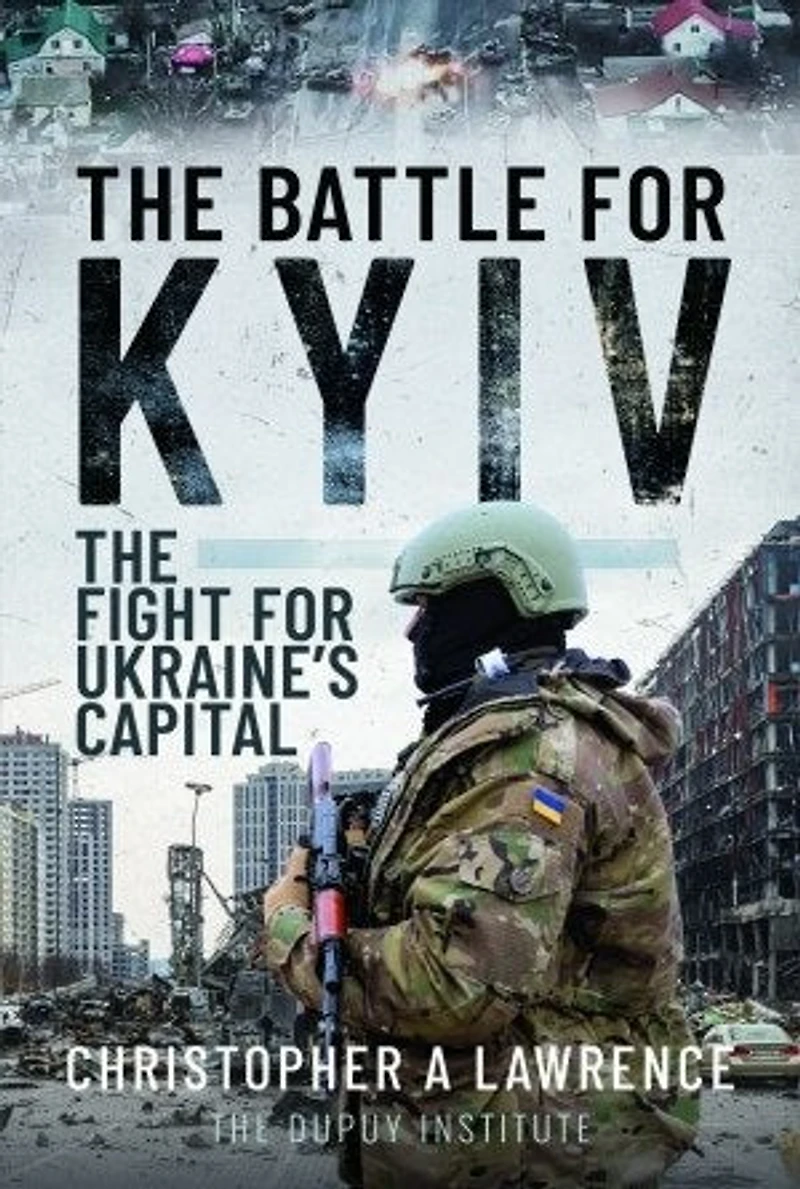 The Battle for Kyiv: Fight Ukraine's Capital