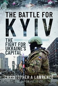 The Battle for Kyiv: Fight Ukraine's Capital